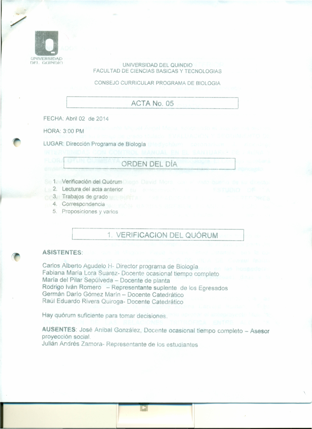 ACTA No. 05 ORDEN DEL Día 1. VERIFICACION DEL QUÓRUM