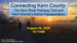 Connecting Kern County: the Kern River Parkway Trail and Kern County’S Active Transportation