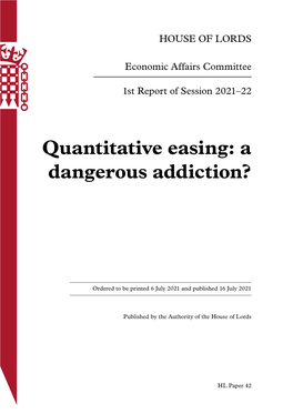 Quantitative Easing: a Dangerous Addiction?