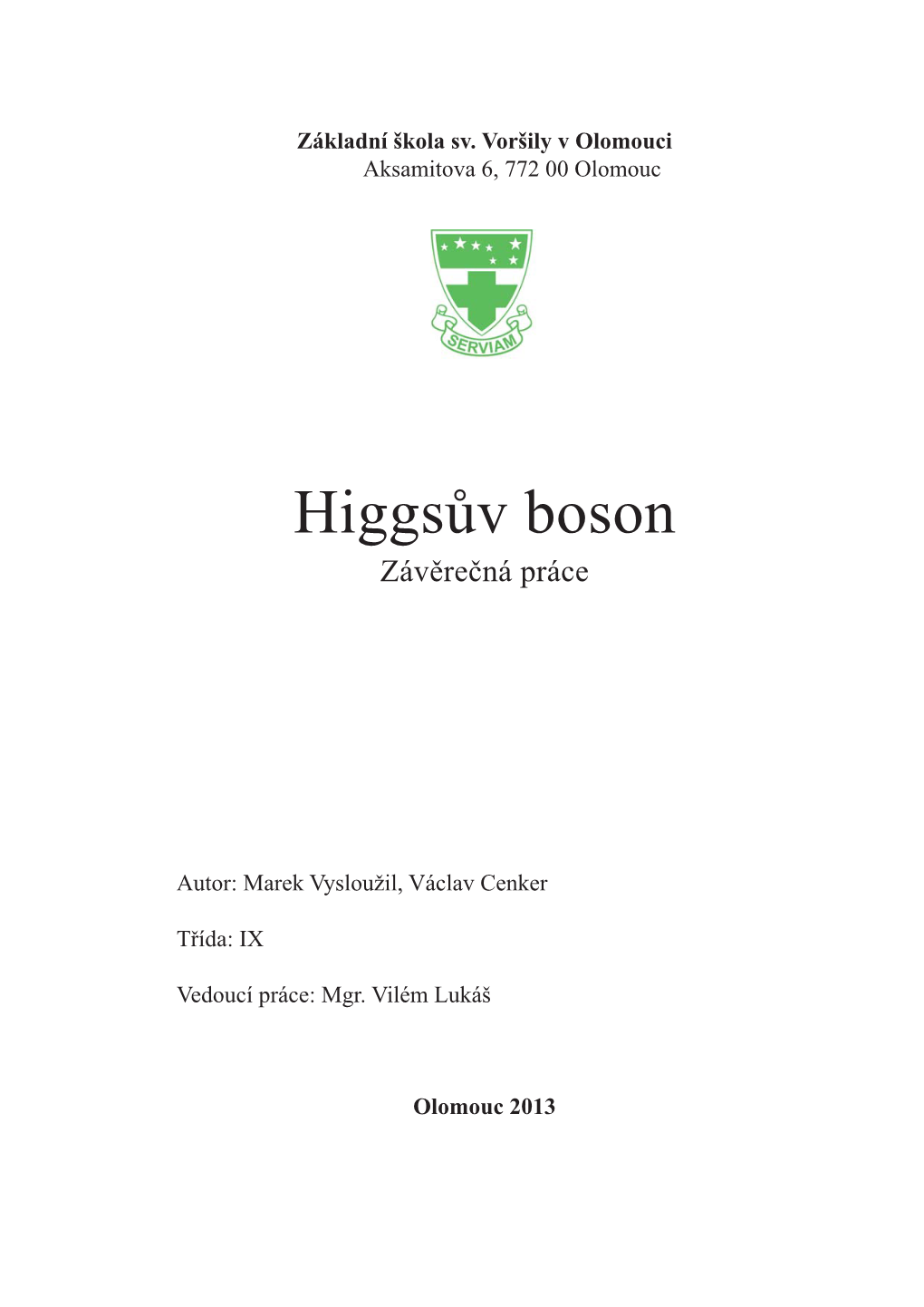 Higgsův Boson Závěrečná Práce