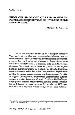 CDU 343.712 HISTORIOGRAFIA DO CANGAÇO E ESTADO ATUAL DA PESQUISA SOBRE BANDITISMO EM NÍVEL NACIONAL E INTERNACIONAL * Marianne