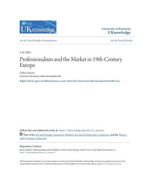 Professionalism and the Market in 19Th-Century Europe
