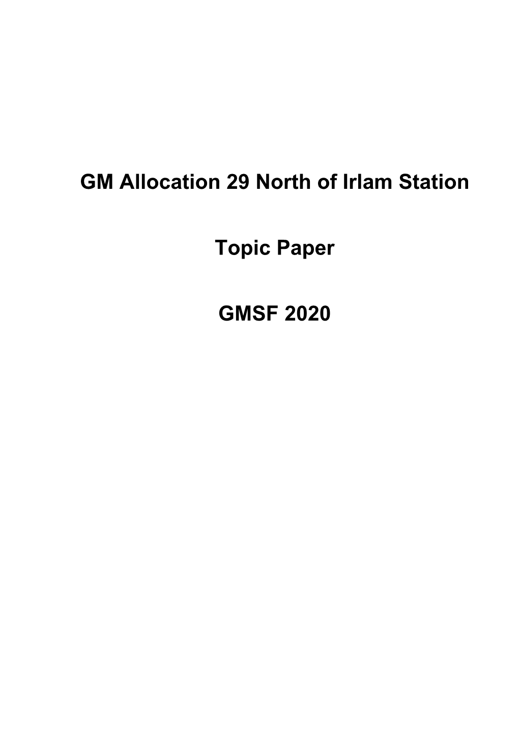 GM Allocation 29 North of Irlam Station Topic Paper GMSF 2020