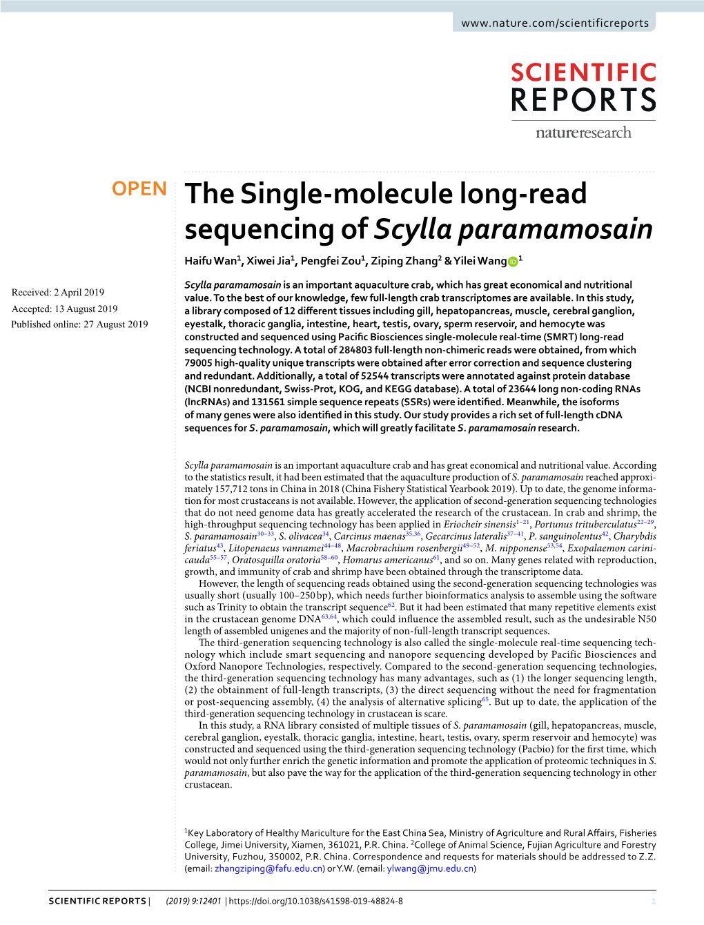 The Single-Molecule Long-Read Sequencing of Scylla Paramamosain Haifu Wan1, Xiwei Jia1, Pengfei Zou1, Ziping Zhang2 & Yilei Wang 1