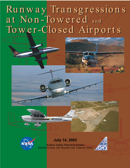 Runway Transgressions at Non-Towered and Tower-Closed