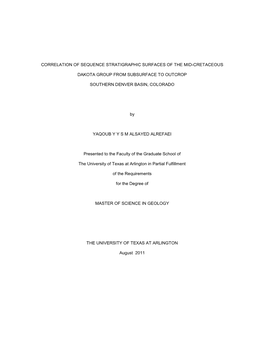 Correlation of Sequence Stratigraphic Surfaces of the Mid-Cretaceous Dakota Group from Subsurface to Outcrop Southern Denver