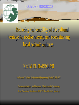 Reducing Vulnerability of the Cultural Heritage by Re-Discovering and Re