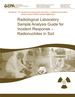 Radiological Laboratory Sample Analysis Guide for Incident Response – Radionuclides in Soil EPA 402-R-12-006 September 2012 Revision 0