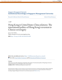 Hong Kong in United States-China Relations: the International Politics of Hong Kong's Reversion to Chinese Sovereignty James T