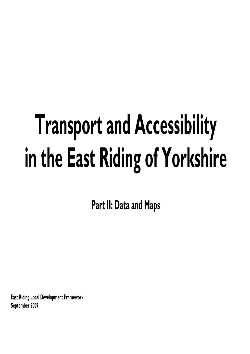 Transport and Accessibility in the East Riding of Yorkshire