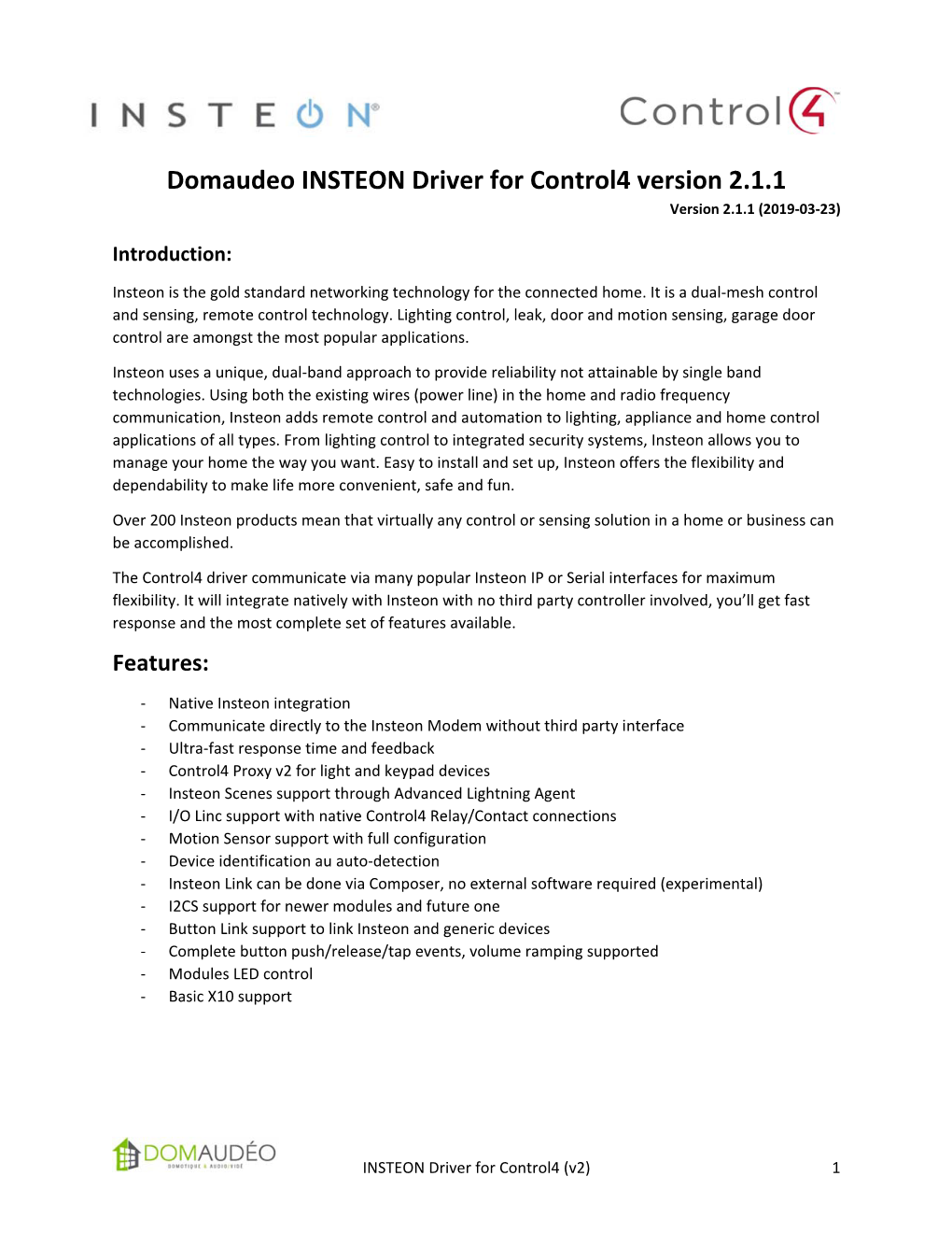 Domaudeo INSTEON Driver for Control4 Version 2.1.1 Version 2.1.1 (2019‐03‐23)