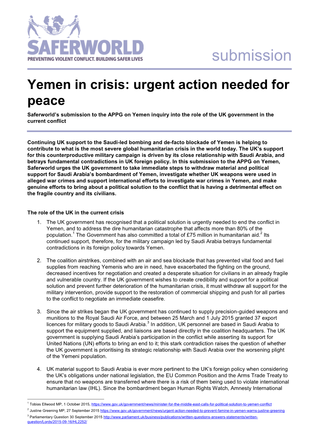 Yemen in Crisis: Urgent Action Needed for Peace Saferworld’S Submission to the APPG on Yemen Inquiry Into the Role of the UK Government in the Current Conflict