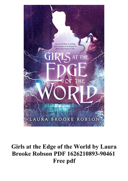 &gt;&gt;&gt;&gt; Girls at the Edge of the World by Laura Brooke Robson