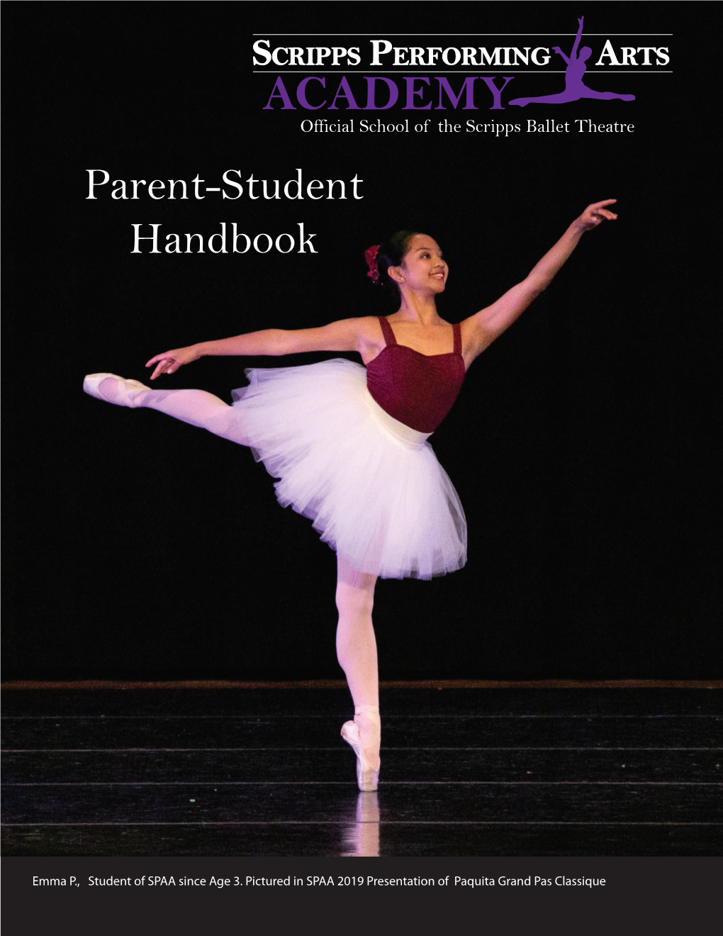 ACADEMY Official School of the Scripps Ballet Theatre Parent-Student Handbook