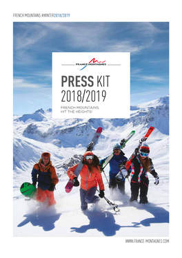 Press Kit 2018/2019 French Mountains, Hit the Heights!