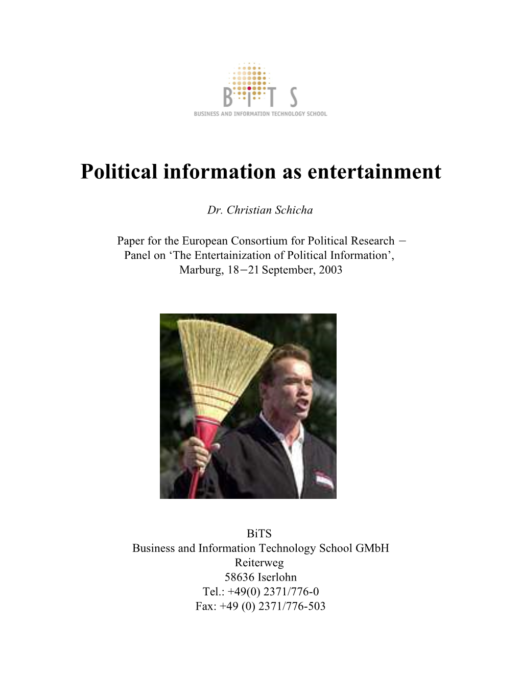 "The Entertainization of Political Information"