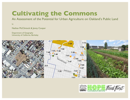 Cultivating the Commons: an Assessment of the Potential for Urban Agriculture on Oakland's Public Land