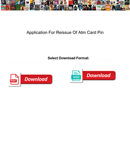 Application for Reissue of Atm Card Pin