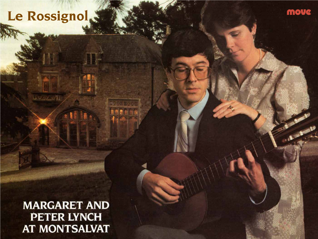 LE ROSSIGNOL Margaret Lynch, Soprano Peter Lynch, Guitar