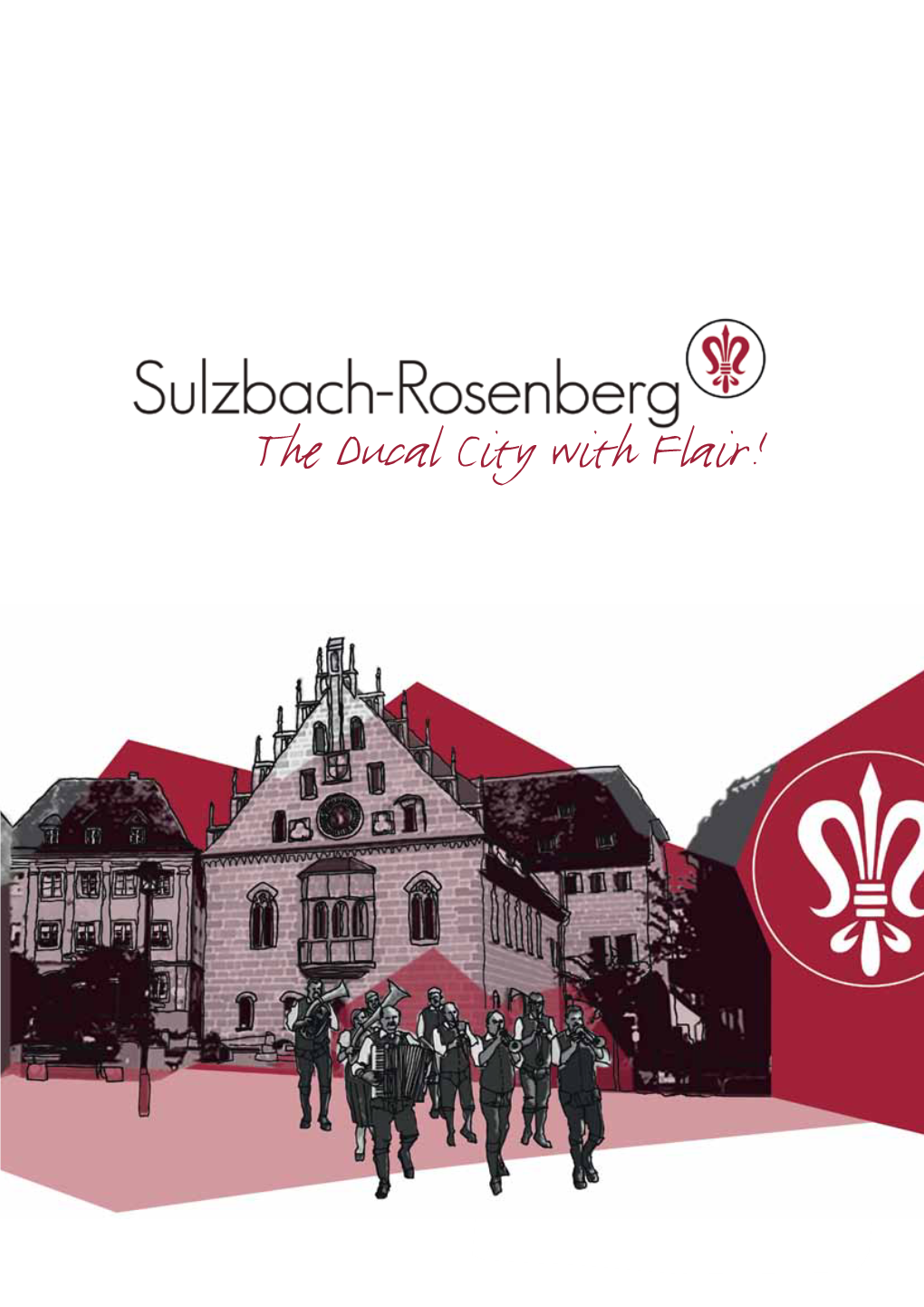 The Ducal City with Flair! a Warm Welcome to Sulzbach-Rosenberg!