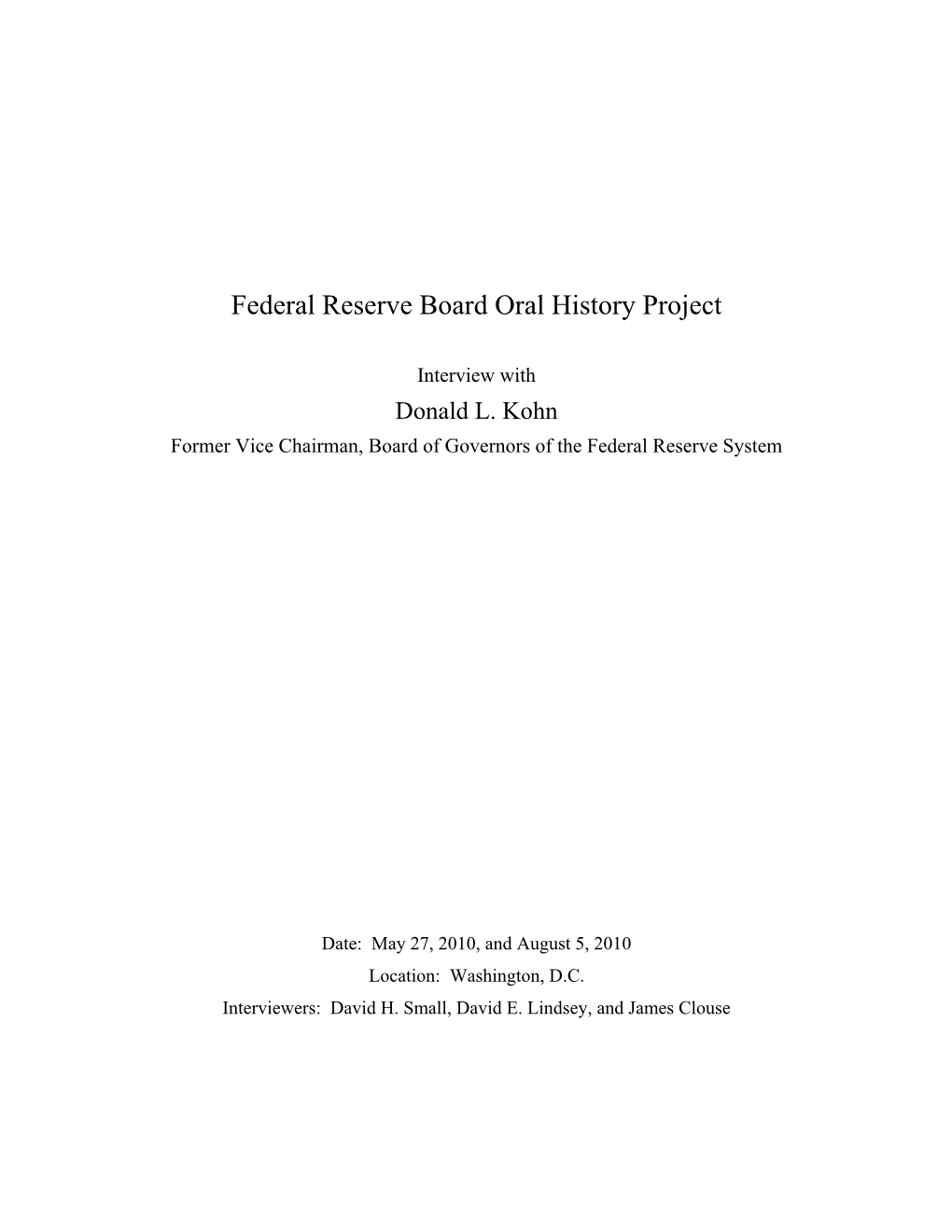 Federal Reserve Board Oral History Project: Interview with Donald L. Kohn