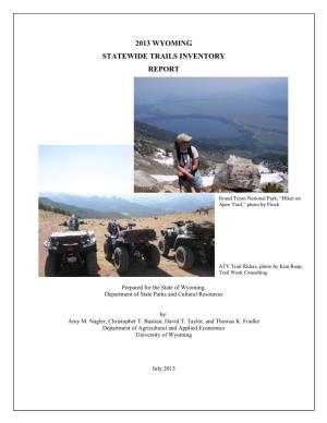 2013 Wyoming Statewide Trails Inventory Report