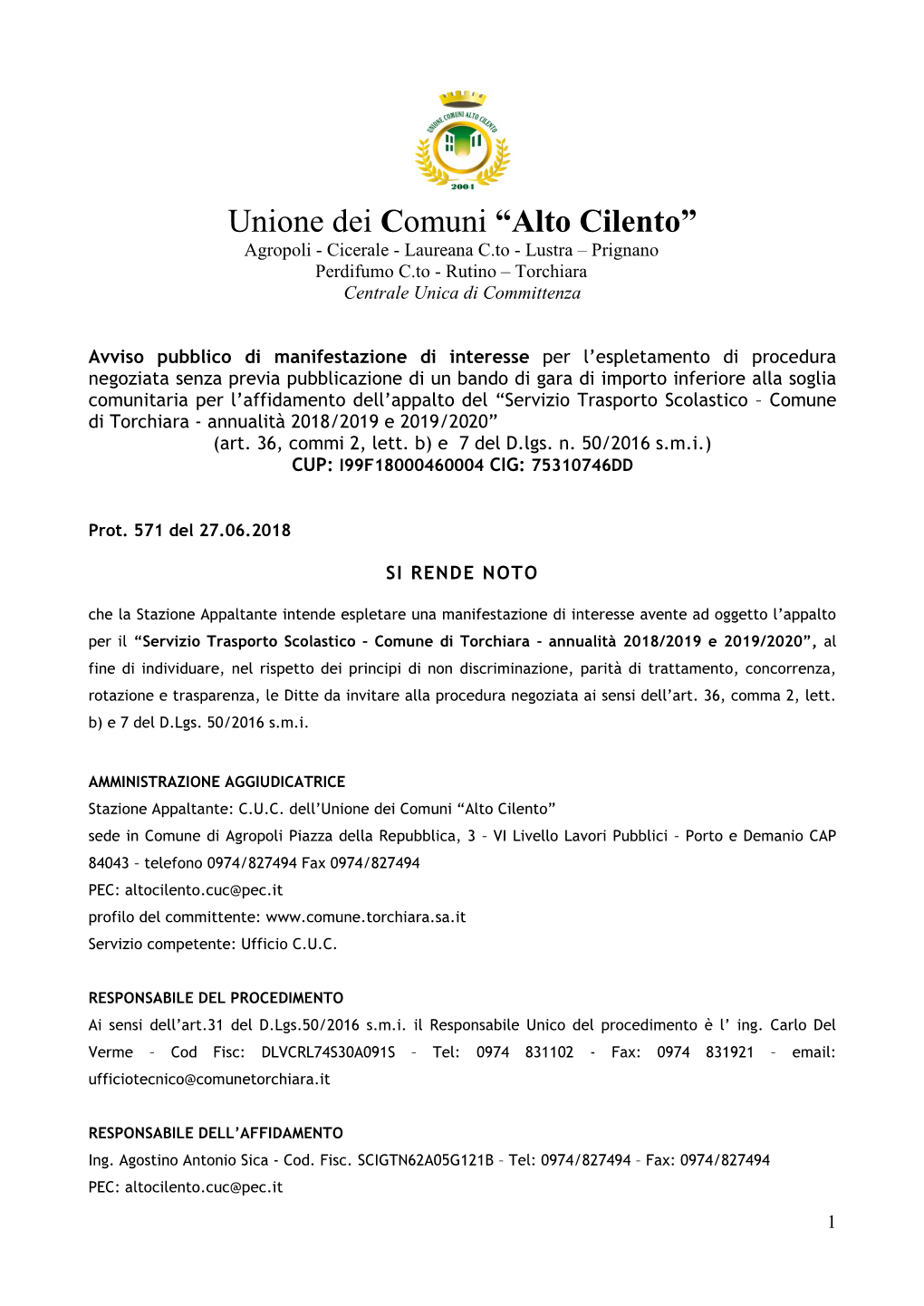 Unione Dei Comuni “Alto Cilento” Agropoli - Cicerale - Laureana C.To - Lustra – Prignano Perdifumo C.To - Rutino – Torchiara Centrale Unica Di Committenza