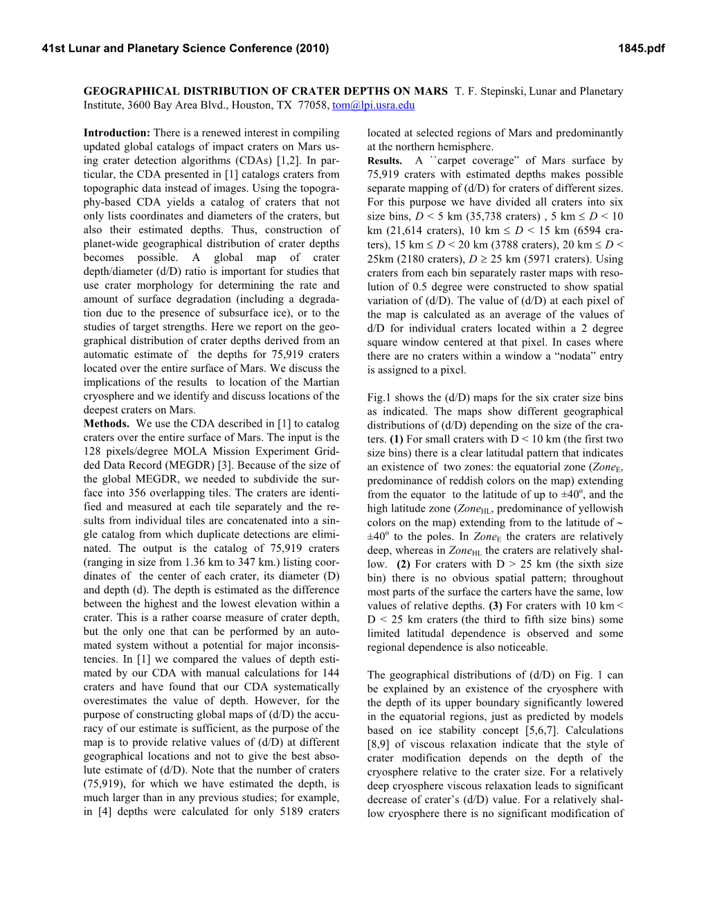 GEOGRAPHICAL DISTRIBUTION of CRATER DEPTHS on MARS T. F. Stepinski, Lunar and Planetary Institute, 3600 Bay Area Blvd., Houston, TX 77058, Tom@Lpi.Usra.Edu