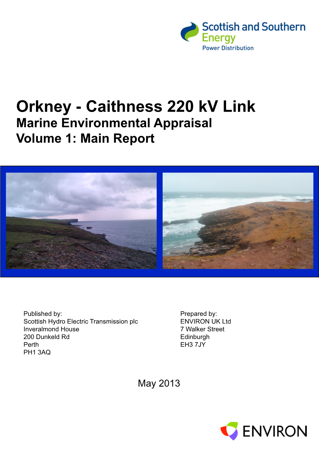 Orkney - Caithness 220 Kv Link Marine Environmental Appraisal Volume 1: Main Report