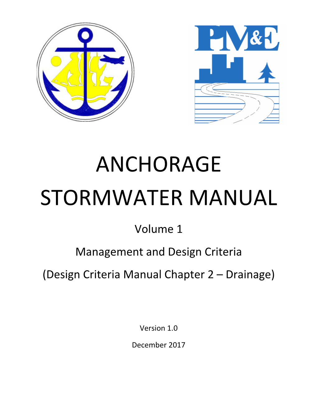 ANCHORAGE STORMWATER MANUAL Volume 1 Management and Design Criteria (Design Criteria Manual Chapter 2 – Drainage)