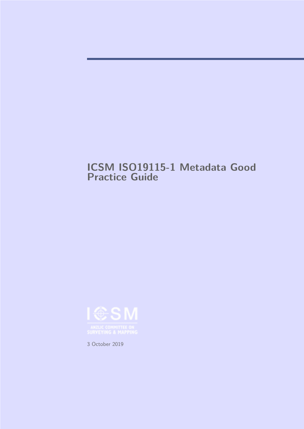 ICSM ISO19115-1 Metadata Good Practice Guide