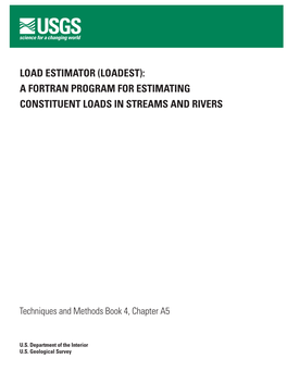 (Loadest): a Fortran Program for Estimating Constituent Loads in Streams and Rivers