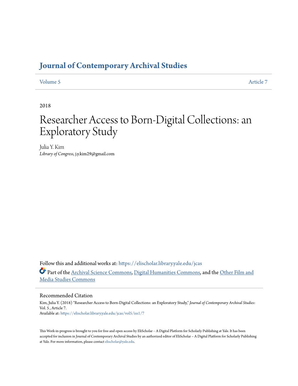 Researcher Access to Born-Digital Collections: an Exploratory Study Julia Y
