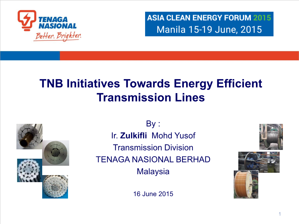 TNB Initiatives Towards Energy Efficient Transmission Lines