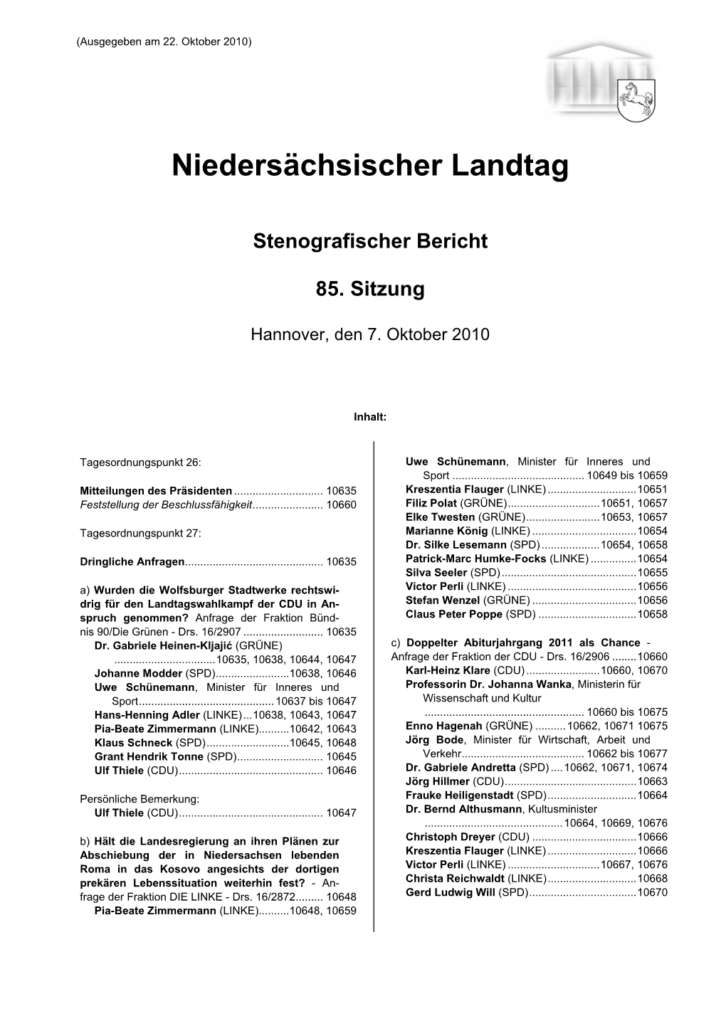 Dr. Gabriele Heinen-Kljajić (GRÜNE) C) Doppelter Abiturjahrgang 2011 Als Chance -