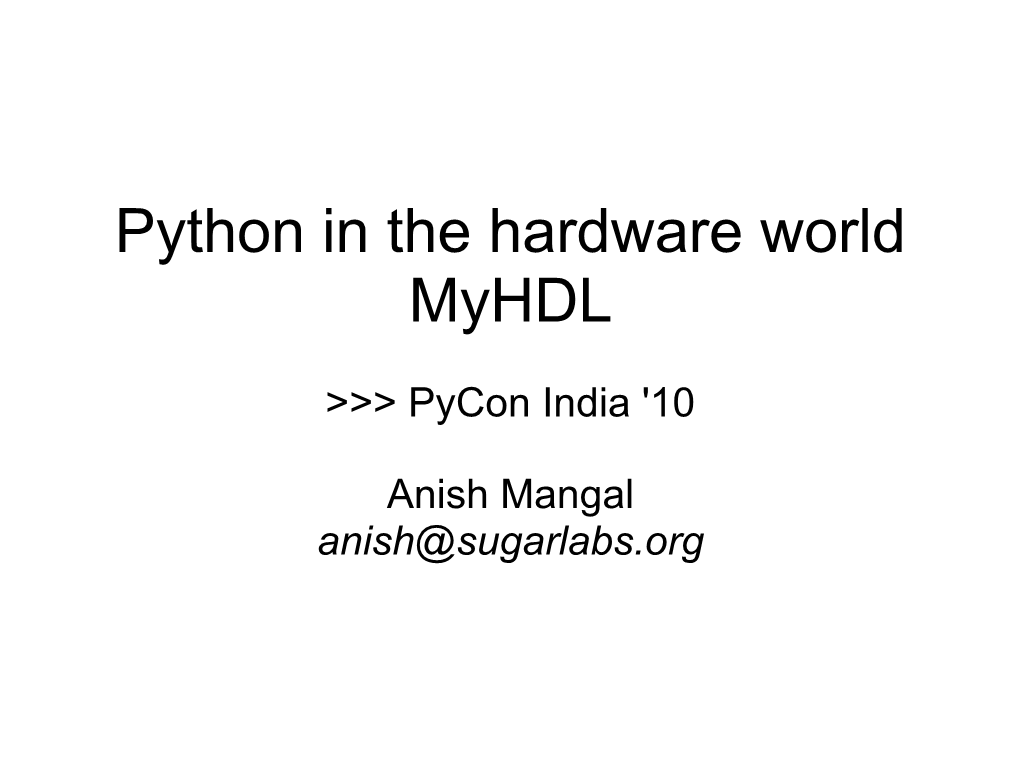 Python in the Hardware World Myhdl