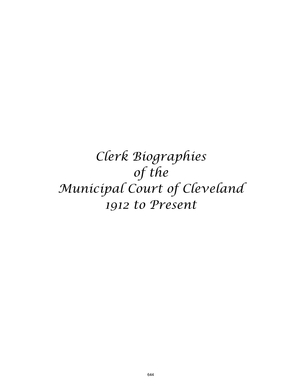 Clerk Biographies of the Municipal Court of Cleveland 1912 to Present