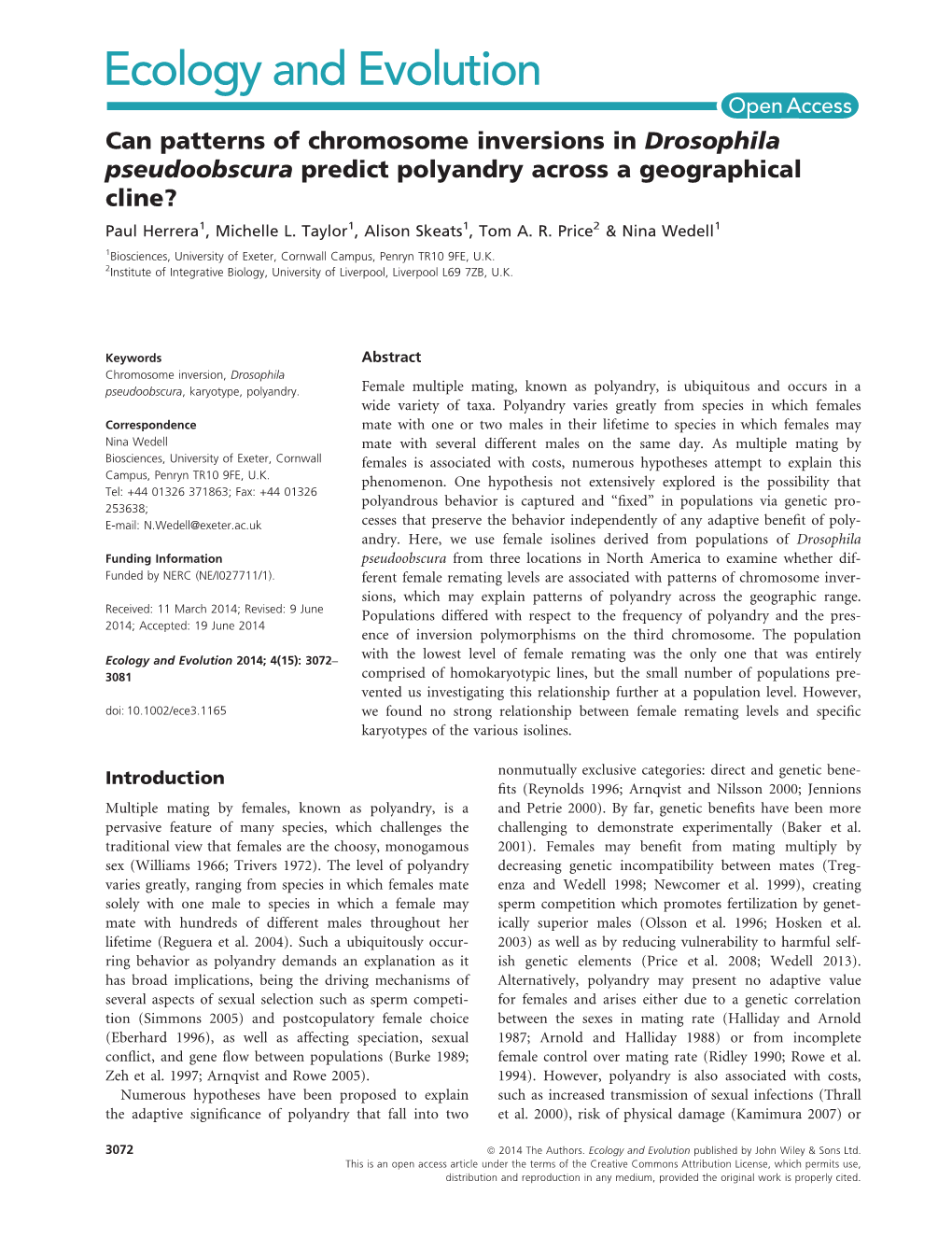 Can Patterns of Chromosome Inversions in Drosophila Pseudoobscura Predict Polyandry Across a Geographical Cline? Paul Herrera1, Michelle L