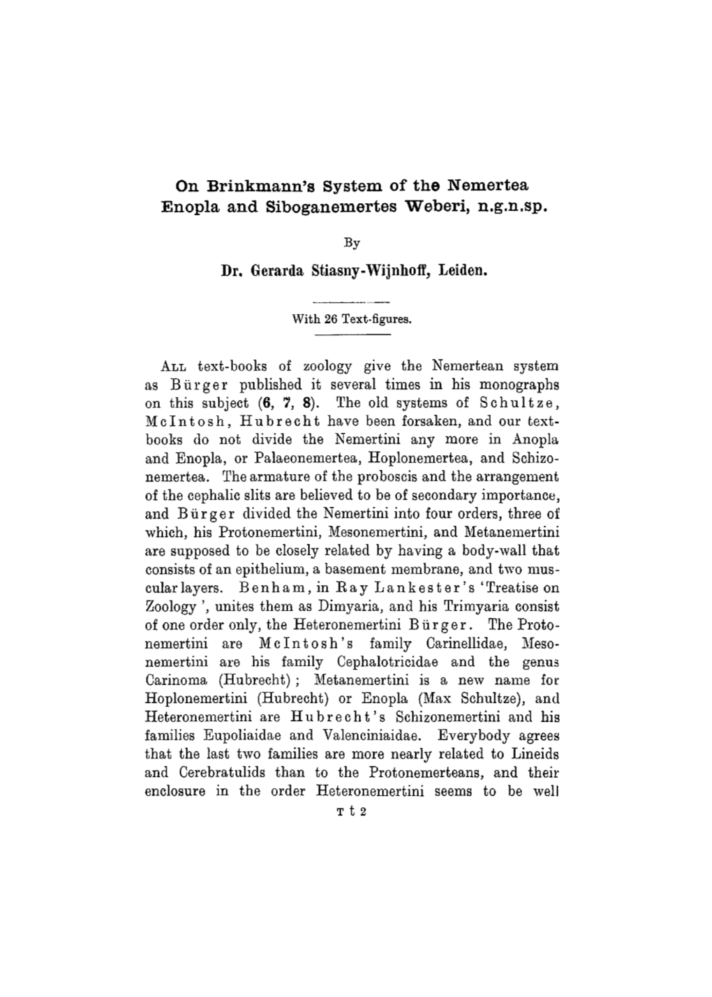 On Brinkmann's System of the Nemertea Enopla and Siboganemertes Weberi, N.G.N.Sp