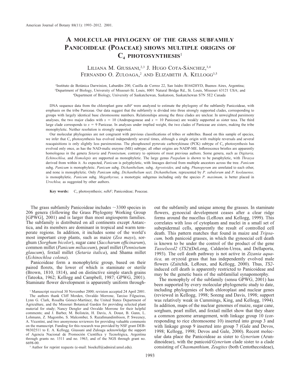 A Molecular Phylogeny of the Grass Subfamily Panicoideae (Poaceae) Shows Multiple Origins of 1 C4 Photosynthesis