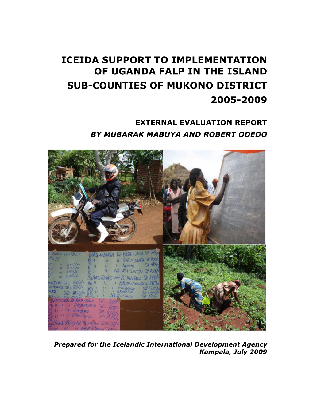 Iceida Support to Implementation of Uganda Falp in the Island Sub-Counties of Mukono District 2005-2009