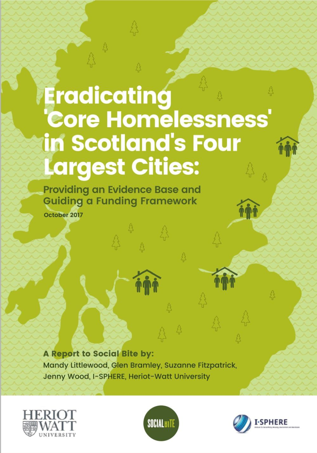 Eradicating 'Core Homelessness' in Scotland's Four Largest Cities: Providing an Evidence Base and Guiding a Funding Framework