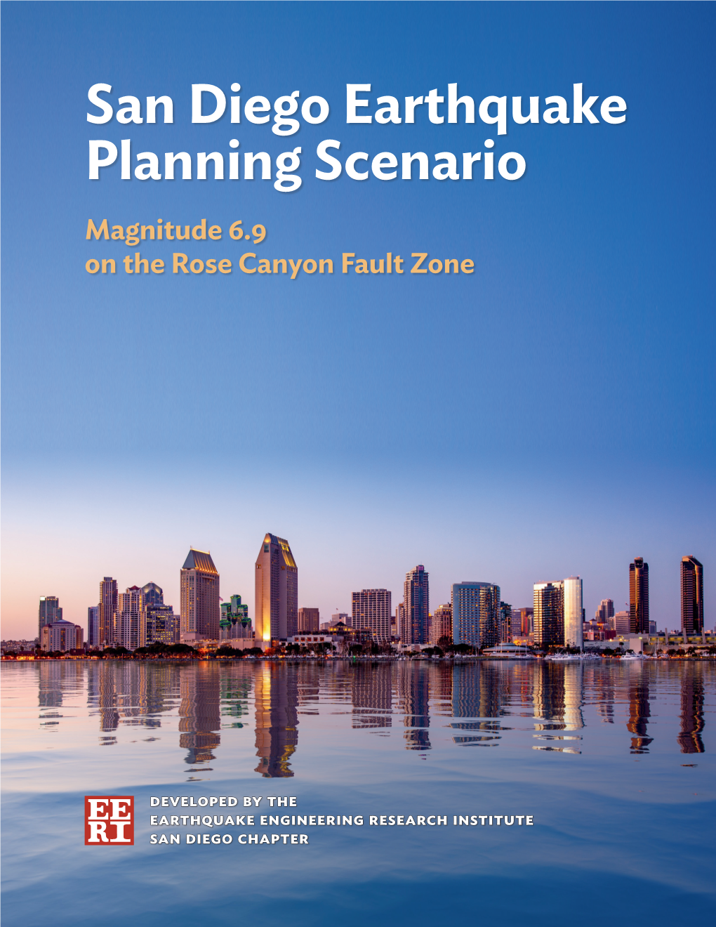 San Diego Earthquake Planning Scenario Magnitude 6.9 on the Rose Canyon Fault Zone