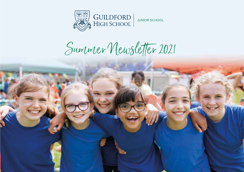 Summer Newsletter 2021 the Whole Junior School Brought Together for the First Time This Year Since Covid Through the Magic of Photo Trickery CONTENTS