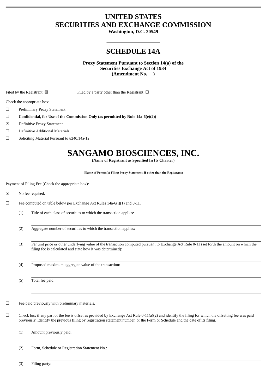 SANGAMO BIOSCIENCES, INC. (Name of Registrant As Specified in Its Charter)