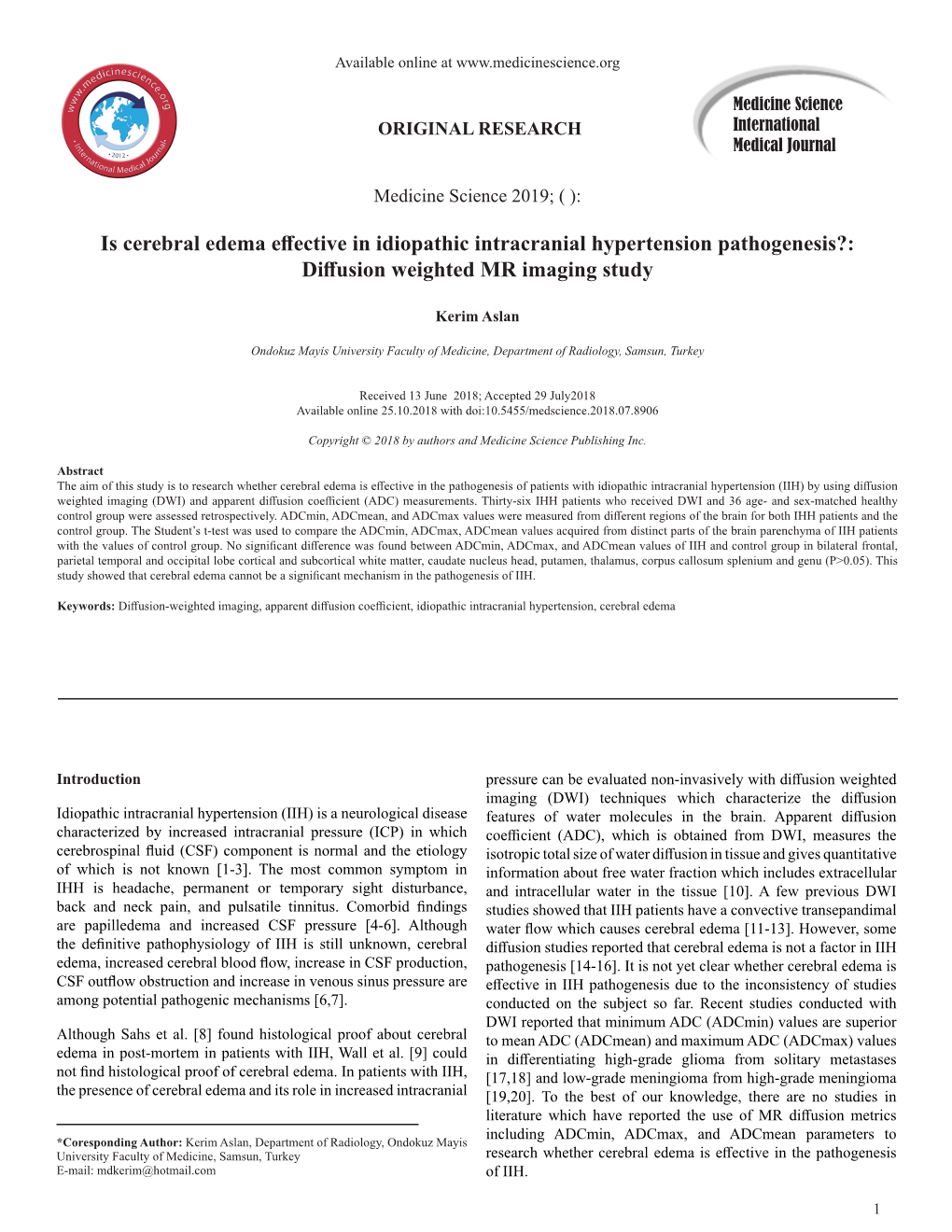 Is Cerebral Edema Effective in Idiopathic Intracranial Hypertension Pathogenesis?: Diffusion Weighted MR Imaging Study