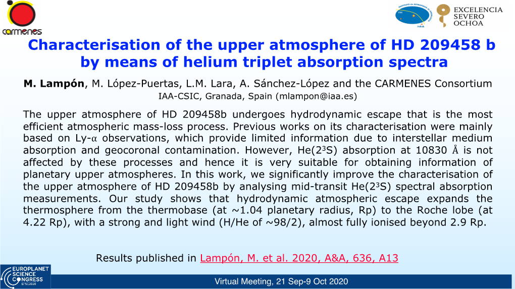 Characterisation of the Upper Atmosphere of HD 209458 B by Means of Helium Triplet Absorption Spectra M