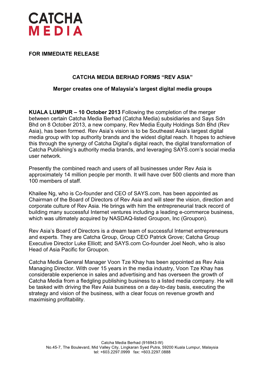 For Immediate Release Catcha Media Berhad Forms “Rev