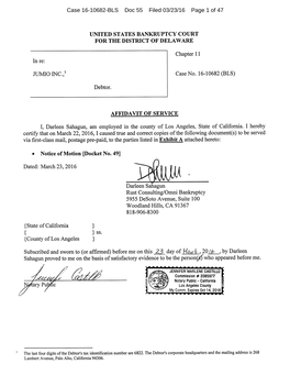 Case 16-10682-BLS Doc 55 Filed 03/23/16 Page 1 of 47 Case 16-10682-BLS Doc 55 Filed 03/23/16 Page 2 of 47 Jumio Inc