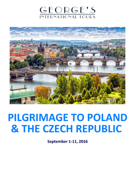 Pilgrimage to Poland & the Czech Republic